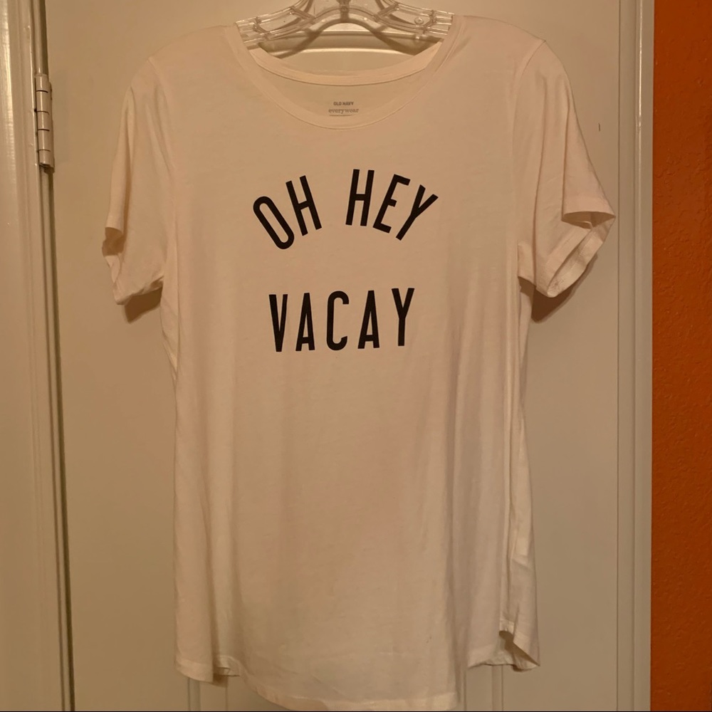 “Oh hey vacay” graphic Tee